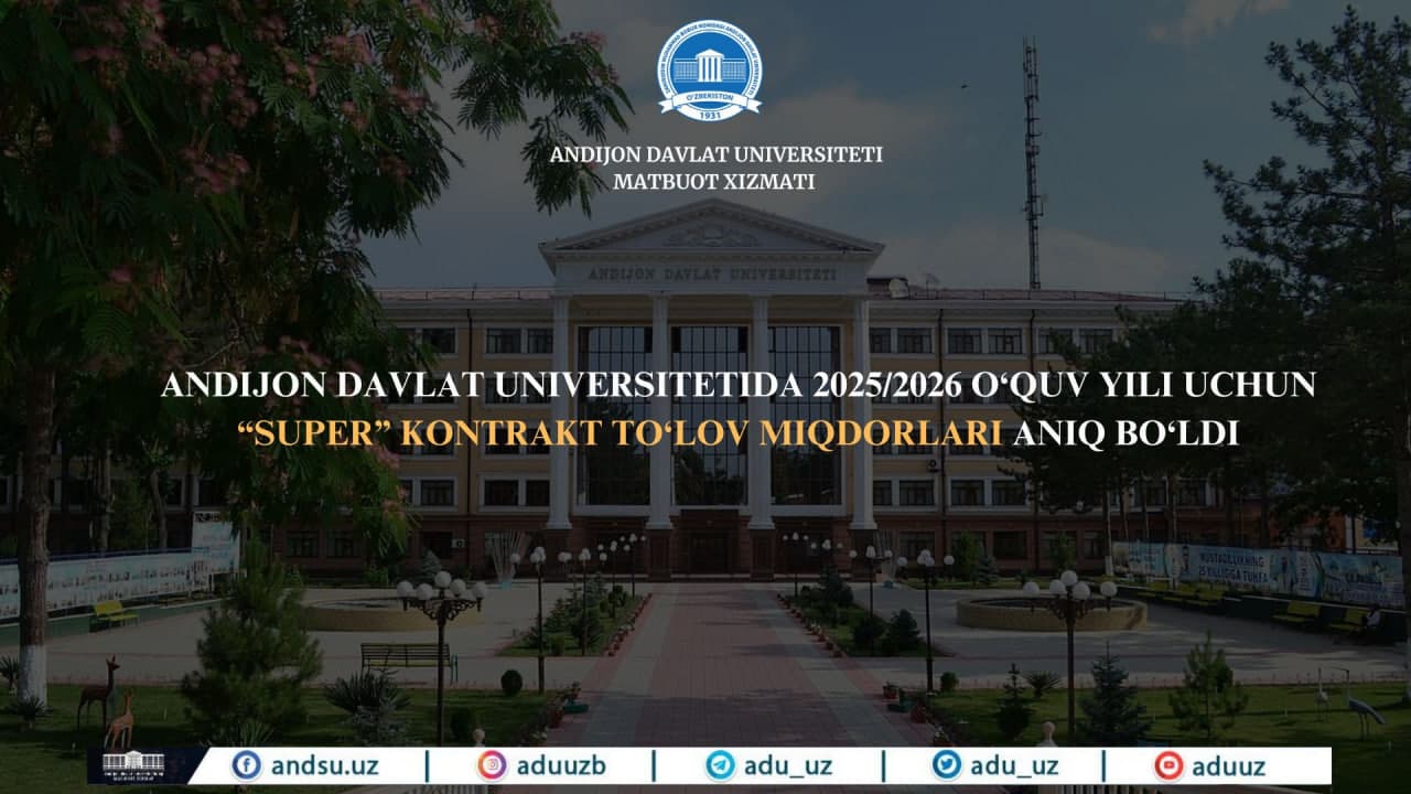Andijon davlat universitetida “Super” kontrakt to‘lov miqdorlari aniq bo‘ldi